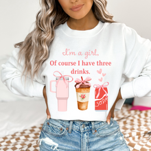 Load image into Gallery viewer, I'm A Girl Of Course I Have Three Drinks
