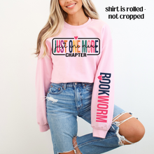 Load image into Gallery viewer, Just One More Chapter Bookworm Sleeve (Choose Your Sweatshirt Color)
