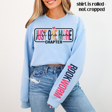Load image into Gallery viewer, Just One More Chapter Bookworm Sleeve (Choose Your Sweatshirt Color)
