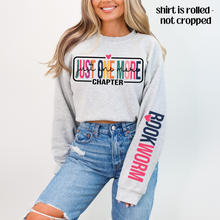 Load image into Gallery viewer, Just One More Chapter Bookworm Sleeve (Choose Your Sweatshirt Color)
