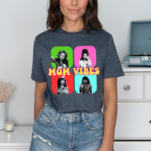 Load image into Gallery viewer, 90's Mom Vibes
